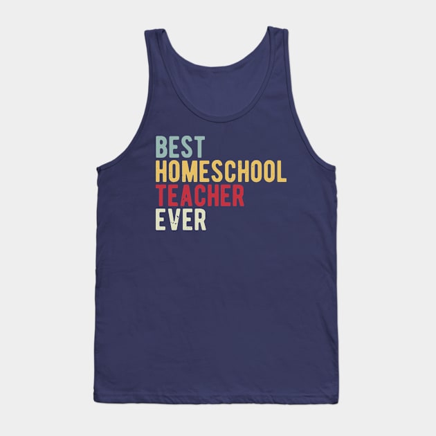 best homeschool teacher ever Tank Top by Gaming champion